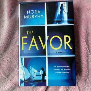 🔥🔥 The Favor by Nora Murphy Hardcover
